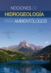 Nociones de hidrogeolog&iacute;a para ambient&oacute;logos - Pulido Bosch, Antonio - Almer&iacute;a : Universidad de Almer&iacute;a, 2007.